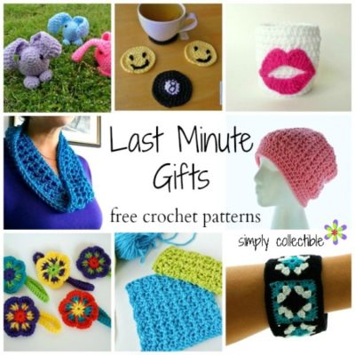 Last Minute Gift Crochet Patterns by Simply Collectible