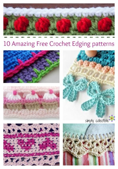 10 Amazing Free Crochet Edging patterns you will love | compiled by SimplyCollectibleCrochet.com