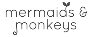 Mermaids & Monkeys
