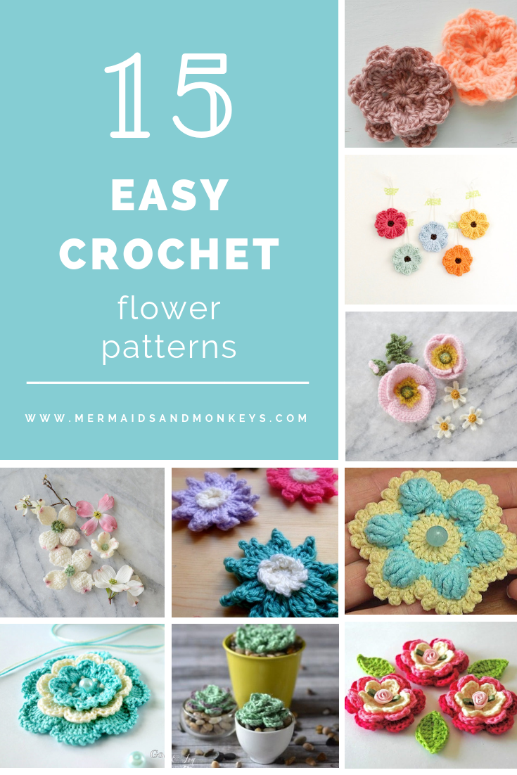 15 Easy Crochet Flower Patterns • Mermaids & Monkeys