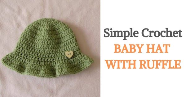 Simple Crochet Baby Hat with Ruffle
